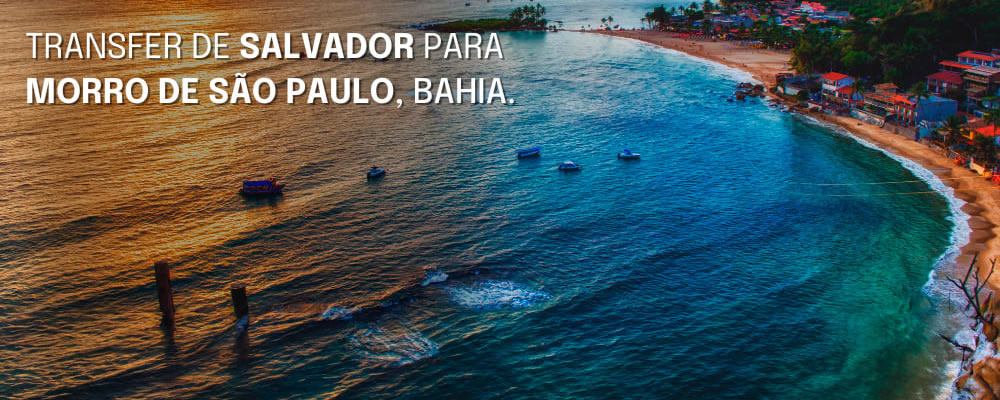Tranfer Salvador Morro de São Paulo